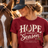 Hope Is Always in Season T-Shirt | Hope Project STL | Winter Horse Lover Tee
